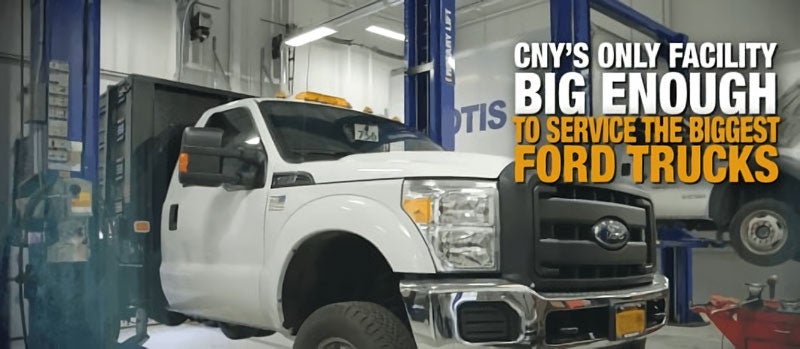 CNY's only facility big enough to service the biggest Ford trucks